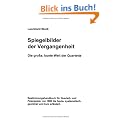 Spiegelbilder der Vergangenheit: Die sch�ne, bunte Welt der Quartette