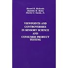 Click here to buy Viewpoints and Controversies in Sensory Science and Consumer Product Testing (Publications in Food Science and... by  Howard R. Moskowitz, Alejandra M. Muñoz, and Maximo C., Jr. Gacula.