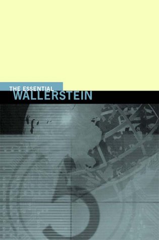 The Essential WallersteinImmanuel Wallerstein