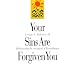 Your Sins Are Forgiven You: Rediscovering the Sacrament of Reconciliation