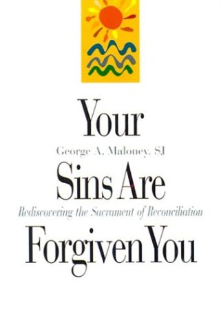 Your Sins Are Forgiven You: Rediscovering the Sacrament of Reconciliation under Sacraments in The Books Store