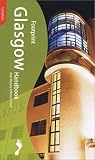 Glasgow Handbook: The Travel Guide (Footprint Handbooks)