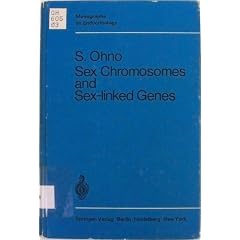 Sex Chromosomes and Sex-Linked Genes (Monographs on Endocrinology) by Susumu Ohno