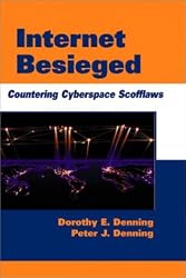 Internet Besieged: Countering Cyberspace Scofflaws