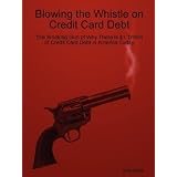 Blowing the Whistle on Credit Card Debt
