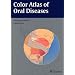 Color Atlas of Oral Diseases, 3rd, Revised and Expanded Edition