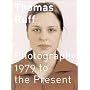Thomas Ruff: 1979 to the Present