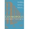 Cosmopolis: Hidden Agenda of Modernity