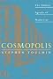 Cosmopolis: Hidden Agenda of Modernity
