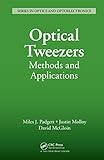 Optical tweezers : methods and applications