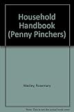 The pennypincher household handbook