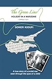 The green line : holiday in a warzone, Cyprus 1974