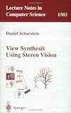 View Synthesis Using Stereo Vision (Lecture Notes in Computer Science)