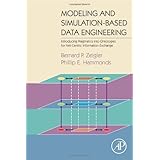 Modeling and Simulation-Based Data Engineering: Introducing Pragmatics into Ontologies for Net-Centric Information Exchange