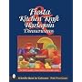 Fiesta, Harlequin, & Kitchen Kraft Dinnerwares: The Homer Laughlin China Collectors Association Guide (Schiffer Book for Collectors)