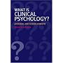What Is Clinical Psychology?