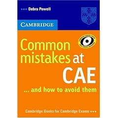 Common Mistakes at CAE...and How to Avoid Them (Common Mistakes)