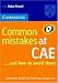 Common Mistakes at CAE...and How to Avoid Them