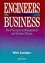 Engineers in Business: The Principles of Management and Product Design