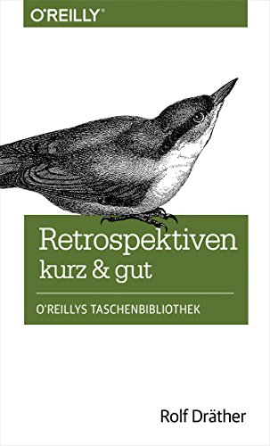 Retrospektiven - kurz & gut (German Edition)