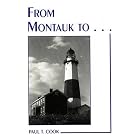 From Montauk to by Paul T. Cook