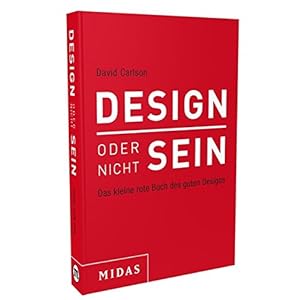 DESIGN oder nicht SEIN: Das kleine rote Buch des guten Designs