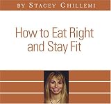 How to Eat Right and Stay Fit