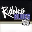 Ruthless Blues