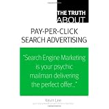 The Truth About Pay-Per-Click Search Advertising