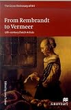 Review St. Martin's Press  / From Rembrandt to Vermeer: 17th-Century Dutch Artists (Grove Dictionary of Art)