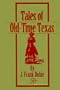 Tales of Old-Time Texas