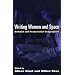 Writing Women and Space: Colonial and Postcolonial Geographies