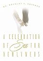 A Celebration of Sex for Newlyweds