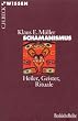 Beck'sche Reihe 2072: Schamanismus - Heiler-Geister-Rituale