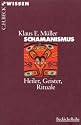 Beck'sche Reihe 2072: Schamanismus - Heiler-Geister-Rituale