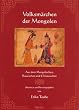 Volksm�rchen der Mongolen: Aus dem Mongolischen, Russischen und Chinesischen �bersetzt