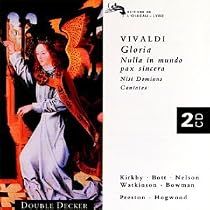 Vivaldi - Gloria &middot; Nulla in mundo pax sincera &middot; Nisi Dominus &middot; Cantatas / Kirkby &middot; Bott &middot; Nelson &middot; Watkinson &middot; Bowman &middot; Preston &middot; AAM &middot; Hogwood