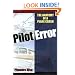 Pilot Error: Anatomy of a Plane Crash
