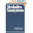 Alcoholics Anonymous: The Story of How Many Thousands of Men and Women Have Recovered from... by  Hazelden Publishing