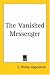 The Vanished Messenger
