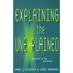 Explaining the Unexplained: Mysteries of the Paranormal