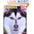 Huskies (Barron's Complete Pet Owner's Manuals)