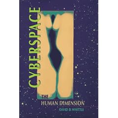 Cyberspace: The Human Dimension
