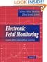 Electronic Fetal Monitoring Concepts and Applications
