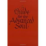 a guide for the advanced soul