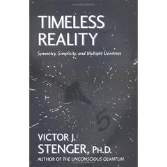 Timeless Reality: Symmetry, Simplicity, and Multiple Universes (Great Books in Philosophy)