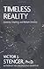 Timeless Reality : Symmetry, Simplicity, and Multiple Universes