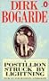 Postillion Struck By Lightning (Dirk Bogarde's Autobiography)