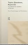 Books : Topics, Questions, Keywords: A Handbook for Students of German
