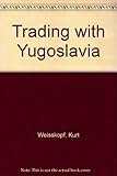 Trading with Yugoslavia